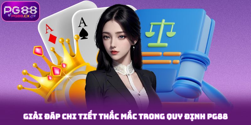 Giải đáp chi tiết thắc mắc trong quy định PG88