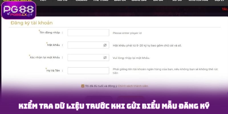 Kiểm tra dữ liệu trước khi gửi biểu mẫu đăng ký PG88