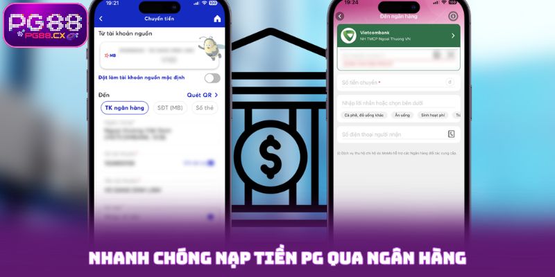 Nhanh chóng nạp tiền PG88 qua ngân hàng