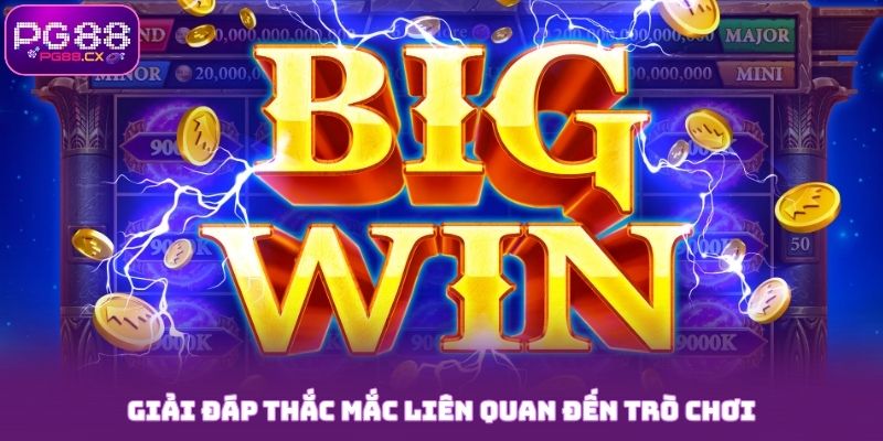 Giải đáp thắc mắc liên quan đến nổ hũ PG88 cho thành viên